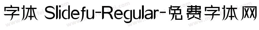 字体 Slidefu-Regular字体转换